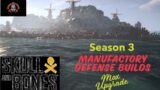 Skull and Bones -S3. Manufactory Defense Builds, Max Upgrade