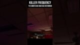 THE WHISTLING MAN HAS RETURNED | Killer Frequency #shorts