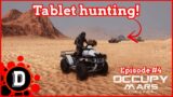 Tablet hunting! [S3 E4] Occupy Mars: The Game