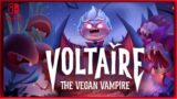 Voltaire: The Vegan Vampire Switch Gameplay.