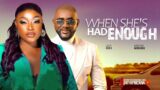 WHEN SHE'S HAD ENOUGH – LIZZYGOLD, ANTHONY MONJARO. Latest Nigerian Movie 2024.
