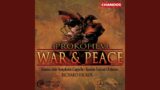 War and Peace, Op. 91, Scene 8: Hurrah! Hurrah! (Pierre, Chorus)