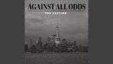 Against All Odds