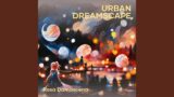 Urban Dreamscape
