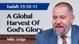 A Global Harvest Of God's Glory | Psalm 67 v5-7 | Sermon | Mike Judge | 29 Sep 2024