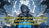 A million years after the Cosmic War, all races dream of peace, blind to chaos rising beneath!