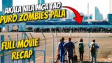 Akala Nila Mga Tao, Pero Mga Zombies Na Pala At Sinugod Sila…| Full Movie Recap