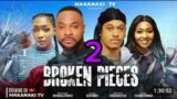 BROKEN PIECES 2 – BOLANLE NINALOWO, LILIAN ESORO, ERONINI OSINACHI, TESSY OGBONNA