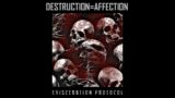 Destruction=Affection – Industrial Hellscape (Part 1: Death Drive & Part 2: All Is Lost)