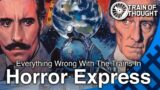 Everything Wrong with the Trains in Horror Express