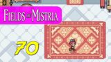 Fields of Mistria – Let's Play Ep 70