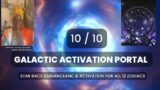 Galactivate with Star Races | 10-10 Portal and Beyond!