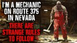 “I'm a mechanic on ROUTE 375 In Nevada…There are STRANGE RULES to follow.” creepypasta
