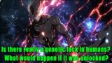 Is there really a genetic lock in humans? What would happen if it was unlocked? – part 3 – FULL