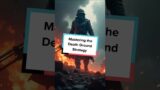 Mastering the Death Ground Strategy