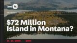 Montana Ranch For Sale – $72,000,000 Montana Island Tour