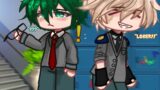 “Mr.Smart and Mr.Troublemaker” || Bkdk/Bakudeku || Mha/Bhna || Part 1.