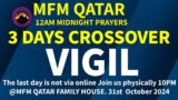 OCTOBER 30, 2024 MIDNIGHT PRAYERS CROSSOVER VIGIL MFM QATAR DR DK OLUKOYA G.O MFM WORLDWIDE