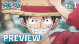 ONE PIECE LOG: FISH-MAN ISLAND SAGA | Episode 1 preview “The New Beginning! The Straw Hats Reunite”