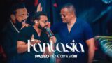 Pablo feat @nenhooficial – Fantasia  (No Camarim)
