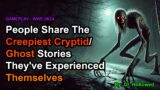 People Share The Creepiest Cryptid/ Ghost Stories They've Experienced Themselves | WWE 2K24