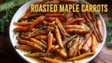 Perfect Roasted Maple Glazed Carrots Every Time