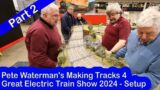 Pete Waterman's Making Tracks 4. GETS 2024 Setup Pt2