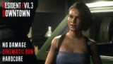 Resident Evil 3 Remake – Downtown | 100% Cinematic Gameplay HARDCORE [No Damage]