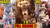 (S2 1-8) After Nine Years Of Gaming, He Was Thrusted Into A Fanasy World As A Barbarian