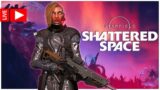 STARFIELD – Shattered Space Gameplay – LIVE #LetsPlay #Starfield