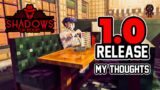 Shadows Of Doubt 1.0 Release – A Disappointing End to Unfulfilled Potential