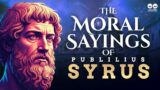 The Moral Sayings of Syrus: A Syrian Roman Slave | Audiobook with Text
