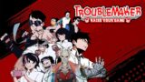 [ Troublemaker ] Game Indonesia Cuy, Penasaran Gimana Budi Bisa Mengahdapi SMA Barunya hmm