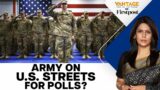 Trump Wants Military Against “Enemy From Within” on Election Day | Vantage With Palki Sharma
