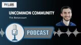 Uncommon Community || Romans 12:3-13 || Tim Betancourt