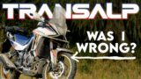 Was I WRONG? – Honda Transalp XL750