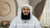 best way to respond to the troublemaker – By Mufti Menk