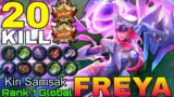 20 Kills Freya Insane 4,800+ Matches – Top 1 Global Freya by Kiri Samsak – Mobile Legends