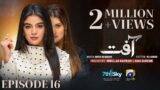 Aafat Episode 16 – [Eng Sub] – Laiba Khan – Ali Abbas – Hibba Aziz – 31st October 2024 – HAR PAL GEO