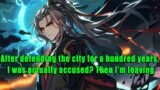 After defending the city for a hundred years, I was actually accused? Then I'm leaving