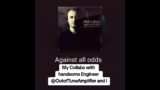 Against All Odds (By:Phill Collins)