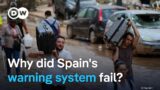 As Spain’s flood death toll rises, authorities under fire for warning system failure | DW News