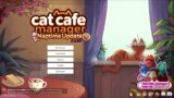 Cat cafe manager: SO we are opening a new business