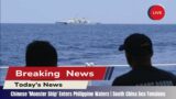 Chinese 'Monster Ship' Enters Philippine Waters | South China Sea Tensions