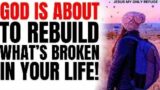 God Will Rebuild What's Broken In Your Life-Powerful Christian Motivation