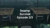 Humanitz Swamp Survival Gameplay Episode 3
