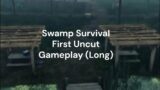 Humanitz Swamp Survival Scenario Gameplay – Died in a Freaking Accident!