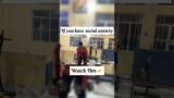 If you have social anxiety watctthis @Sidddhartha #motivation