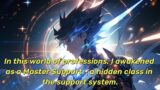 In this world of professions, I awakened as a Master Support – a hidden class in the support system.