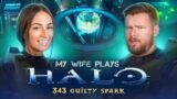 My wife plays HALO for the FIRST time || Level 6 – 343 GUILTY SPARK